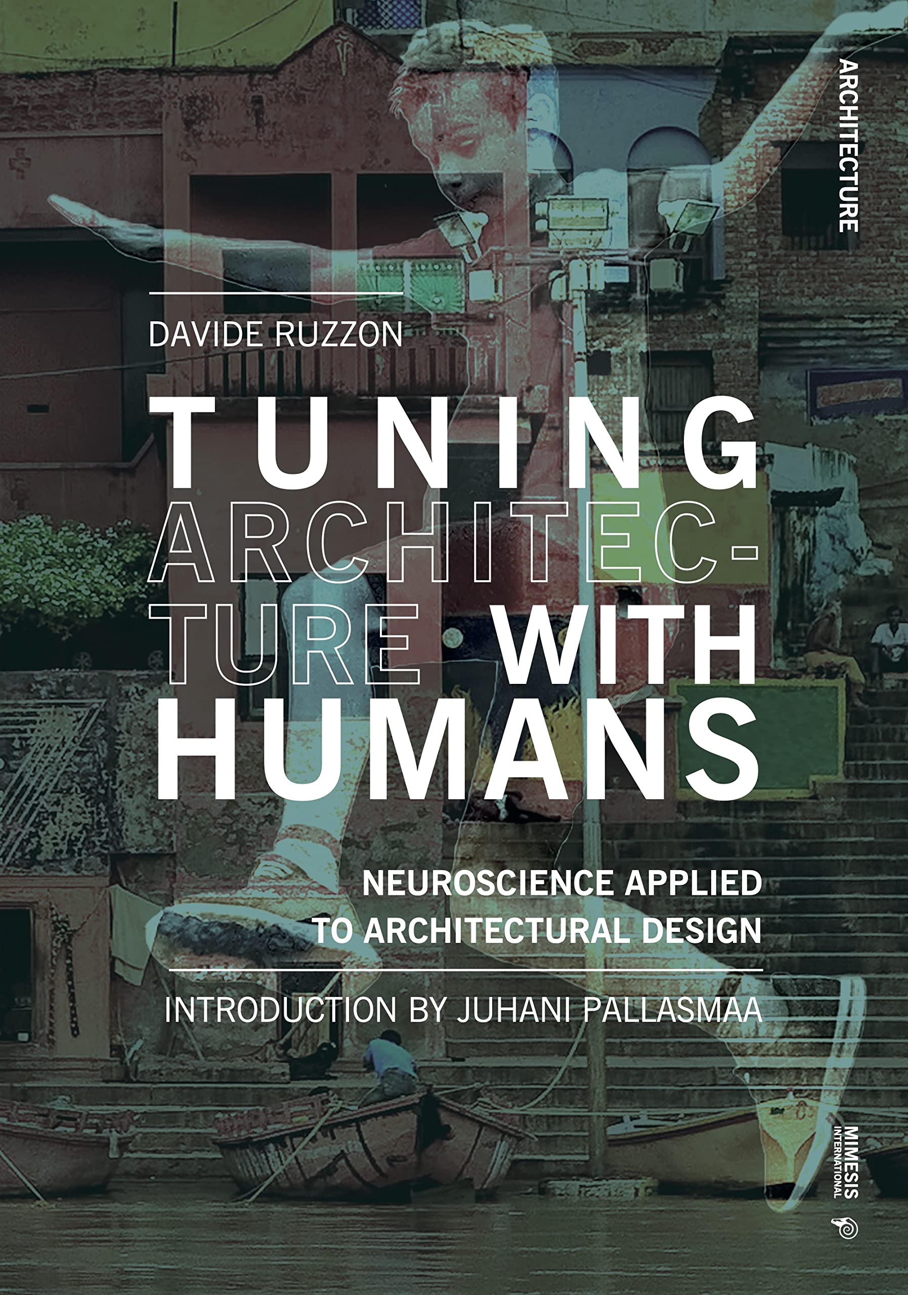 Tuning Architecture with Humans: Neuroscience Applied to